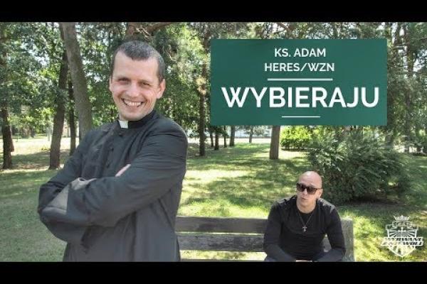 Ksiądz Adam & Heres/Wzn - Wybieraju