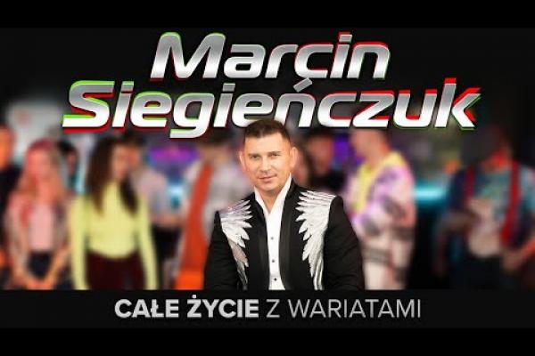 Marcin Siegieńczuk - Całe życie z wariatami
